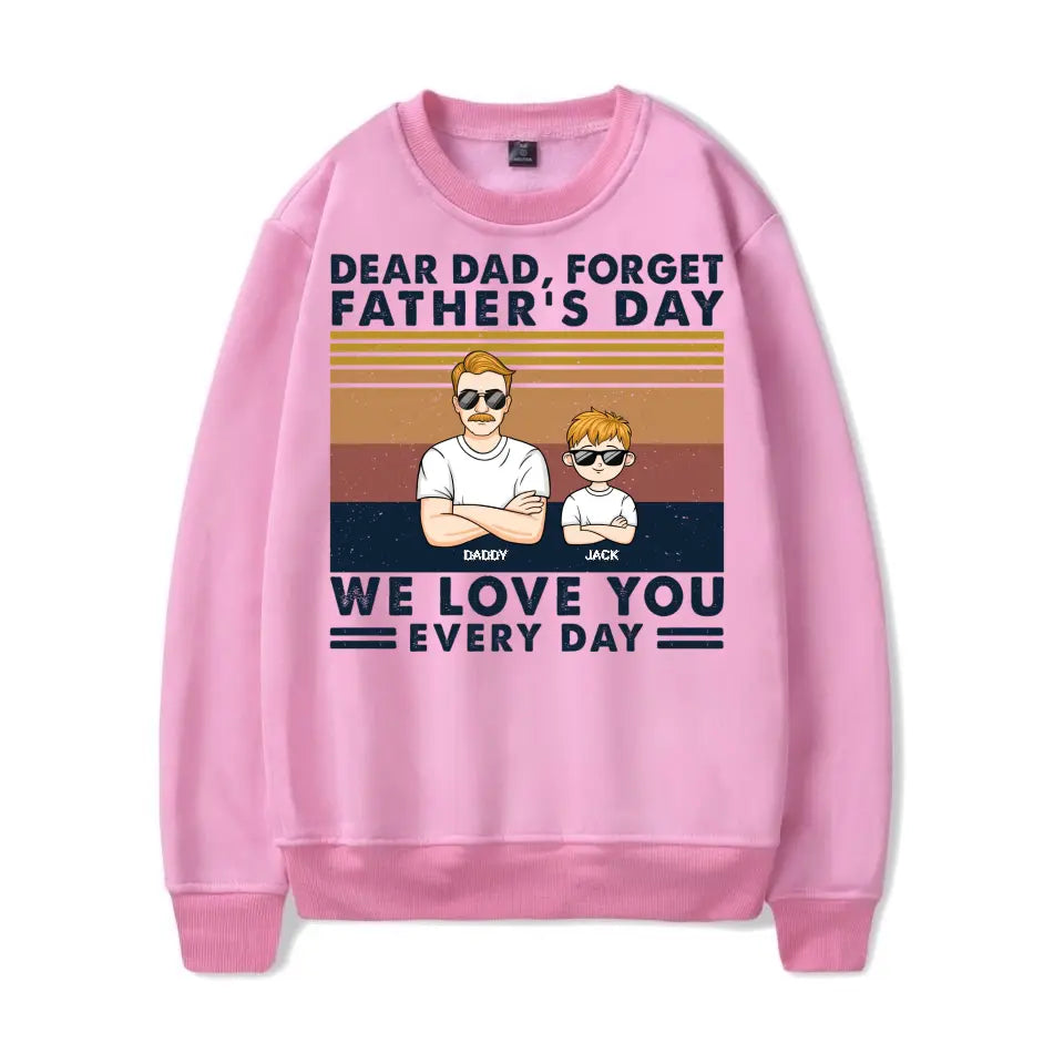 Dear Dad We Love You Every Day Retro Young - Birthday, Loving Gift For Father, Grandpa, Grandfather - Personalized Custom T Shirt T-F58