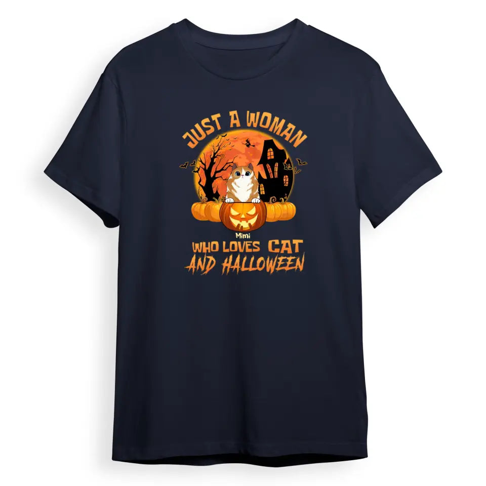 Just A Woman Who Loves Cats and Halloween - Personalized Unisex T-Shirt, Sweatshirt, Hoodie T-F102