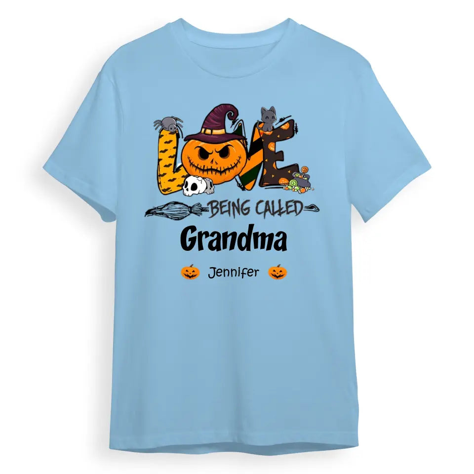 Love Being Called Grandma Halloween - Personalized Unisex T-Shirt, Sweatshirt, Hoodie T-F115