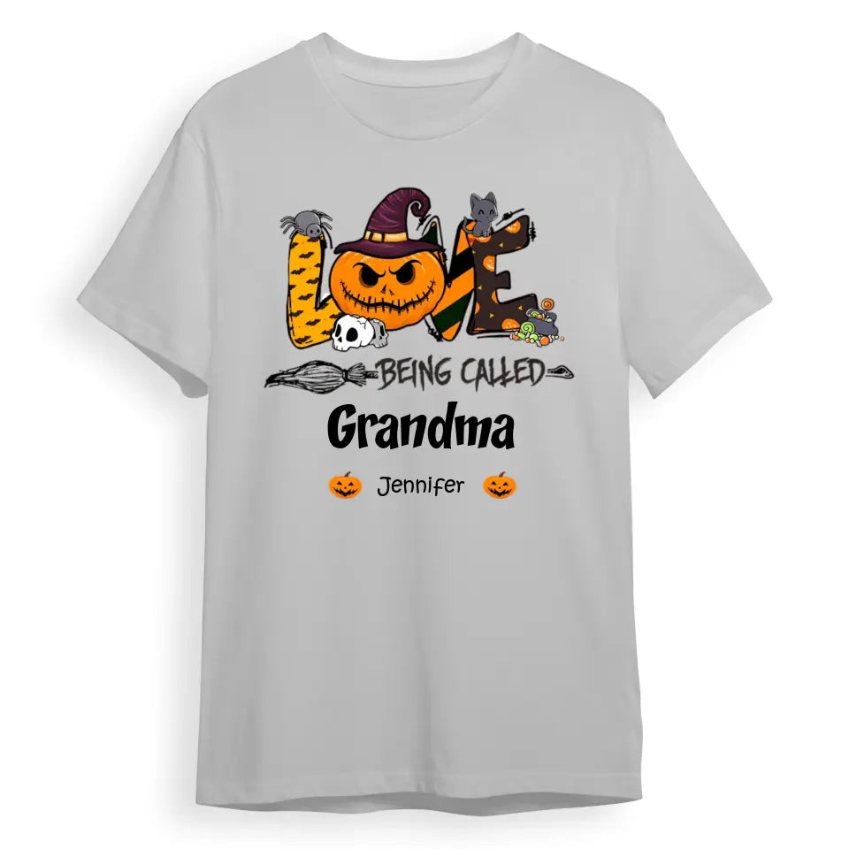 Love Being Called Grandma Halloween - Personalized Unisex T-Shirt, Sweatshirt, Hoodie T-F115