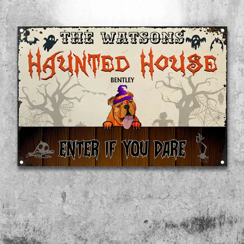 Haunted House Enter If You Dare Custom Classic Metal Signs Halloween Decor Dog Mummy Costume Dog Lover Gift ms22