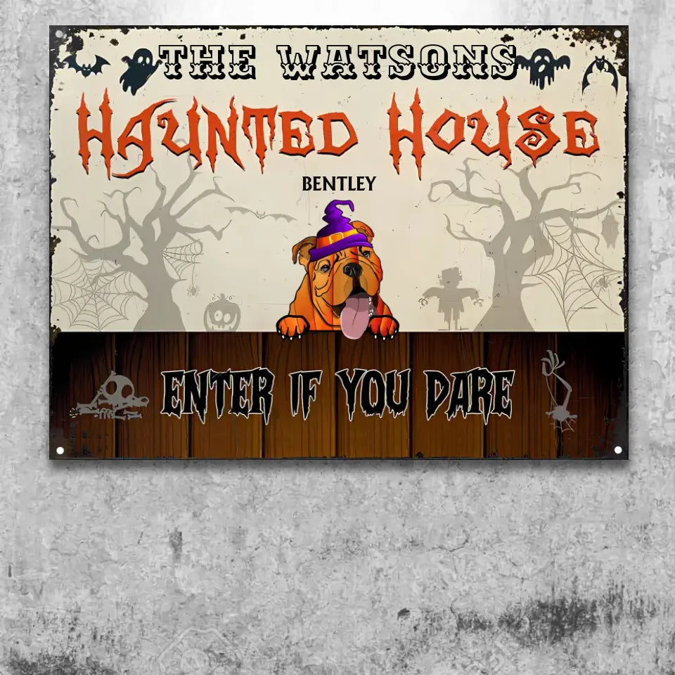 Haunted House Enter If You Dare Custom Classic Metal Signs Halloween Decor Dog Mummy Costume Dog Lover Gift ms22