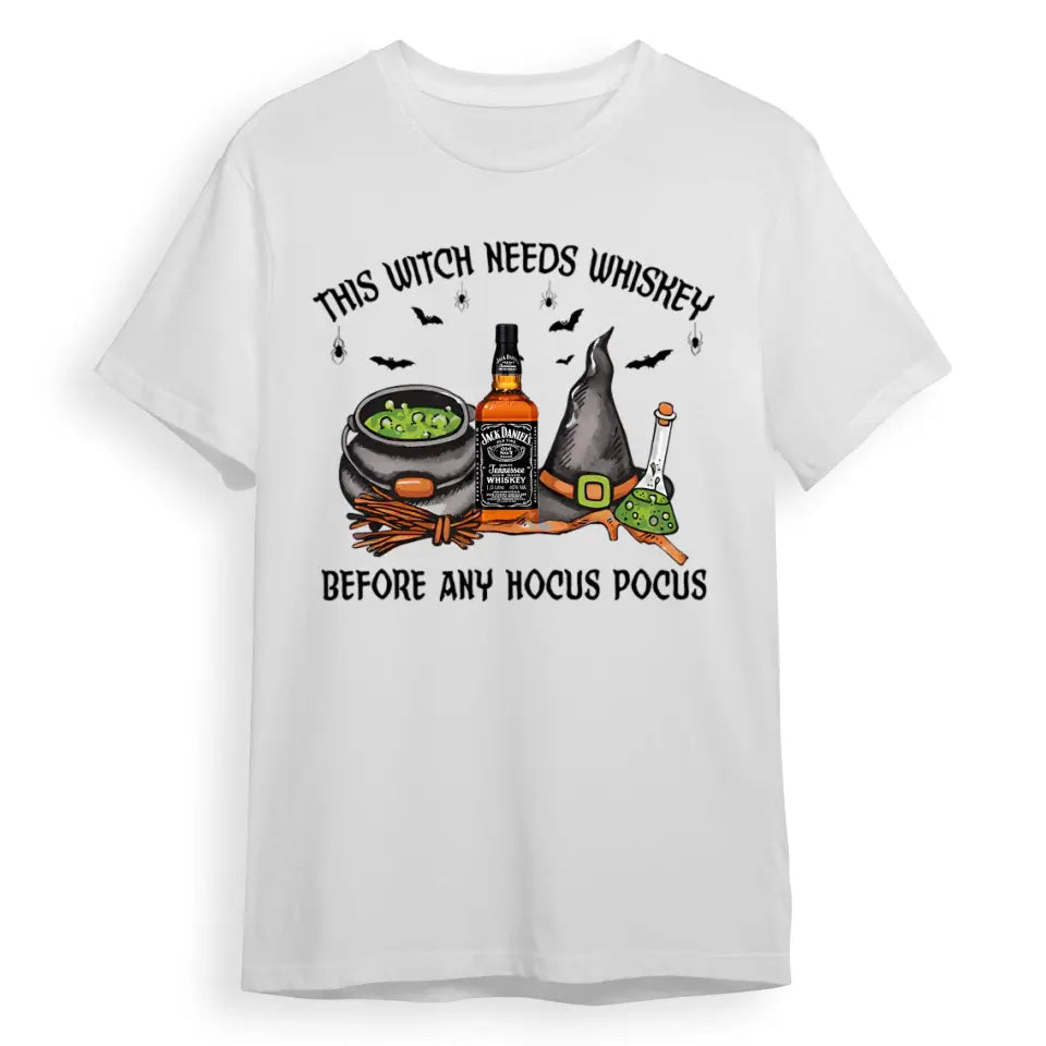 This Witch Needs Drink Before Any Hocus Pocus - Personalized Unisex T-Shirt, Halloween Ideas T-F121