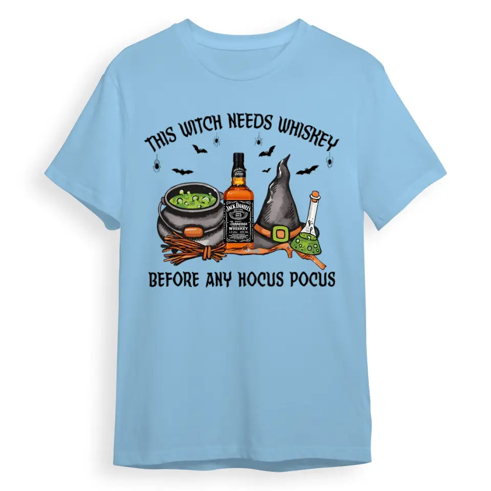 This Witch Needs Drink Before Any Hocus Pocus - Personalized Unisex T-Shirt, Halloween Ideas T-F121