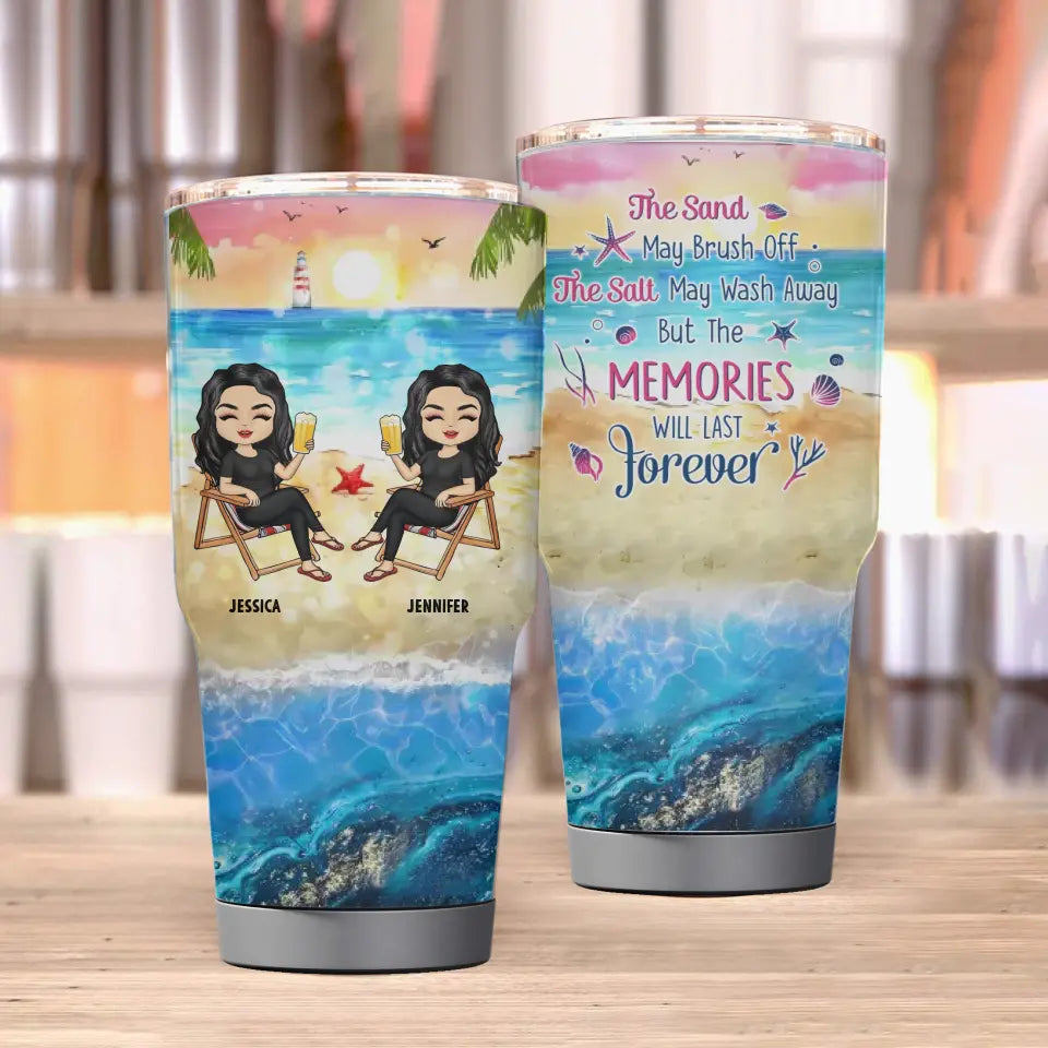 Memories Will Last Forever Girl Trip - Personalized 30oz Tumbler TU-F11