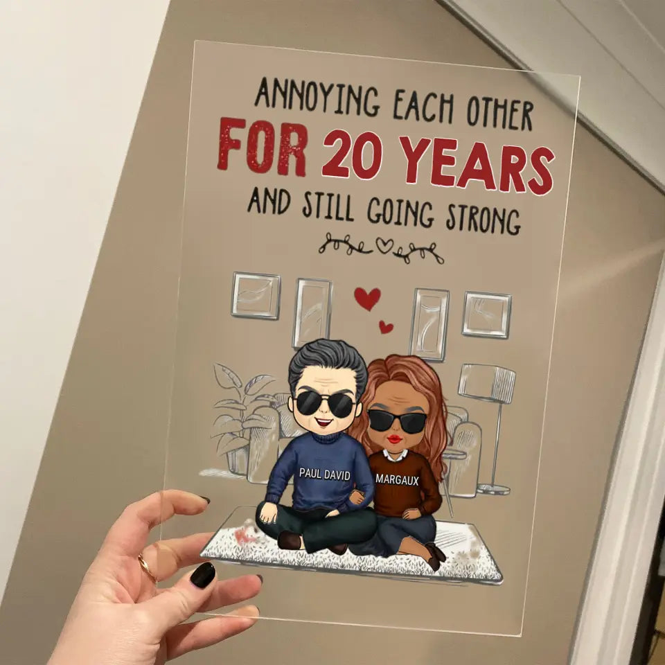 Annoying Each Other For Many Years - Gift For Couples, Husband Wife - Personalized Acrylic Plaque PL F18