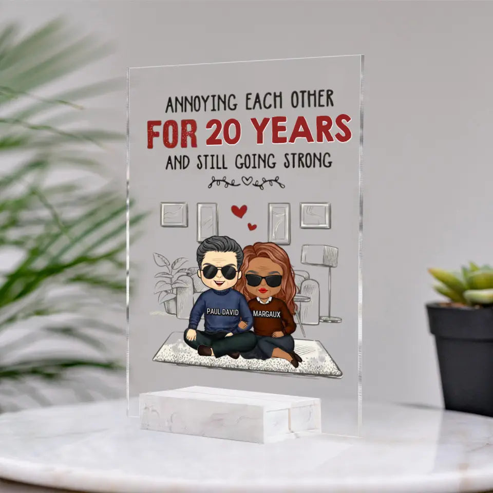 Annoying Each Other For Many Years - Gift For Couples, Husband Wife - Personalized Acrylic Plaque PL F18