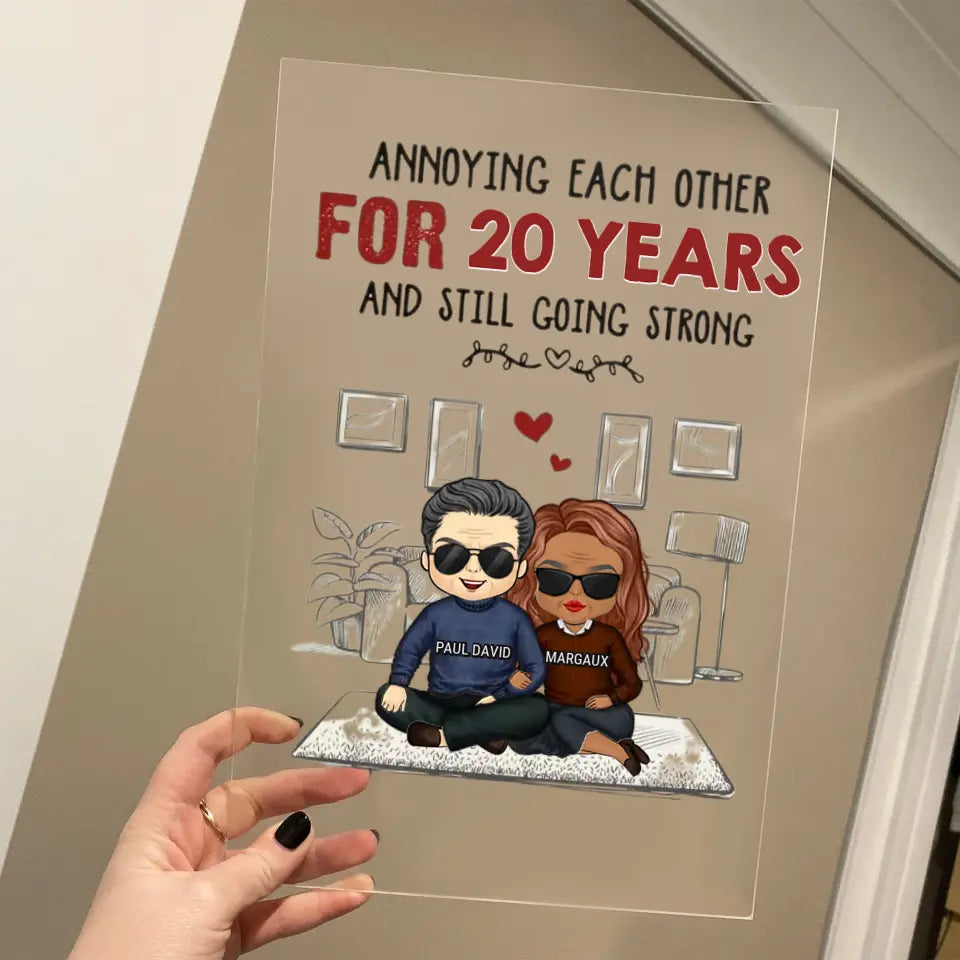 Annoying Each Other For Many Years - Gift For Couples, Husband Wife - Personalized Acrylic Plaque PL F18